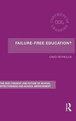 Failure-Free Education? by David Reynolds image