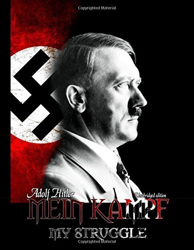 Mein Kampf - My Struggle by Adolf Hitler