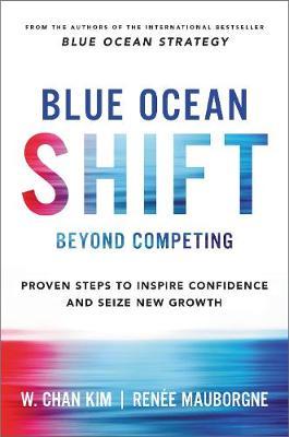 Blue Ocean Shift on Hardback by W Chan Kim