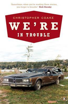 We're In Trouble by Christopher Coake image