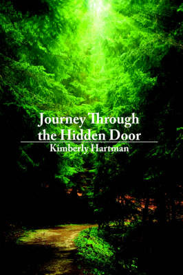 Journey Through the Hidden Door by Kimberly Hartman image