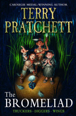 The Bromeliad: "Truckers", "Diggers", "Wings" by Terry Pratchett image