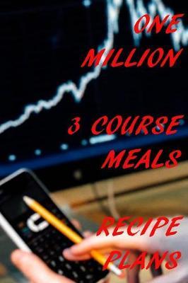One Million 3 Course Meal Recipe Plans by Bill Jobs image