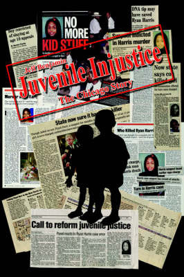 Juvenile Injustice on Hardback by Jeff Benjamin