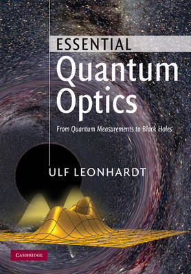 Essential Quantum Optics on Hardback by Ulf Leonhardt