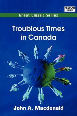 Troublous Times in Canada image