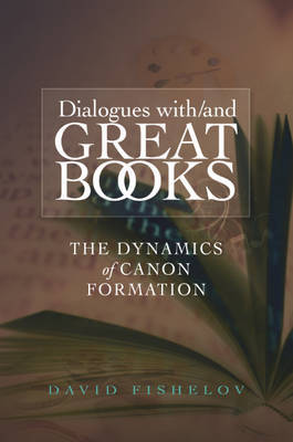 Dialogues with / and Great Books by David Fishelov image