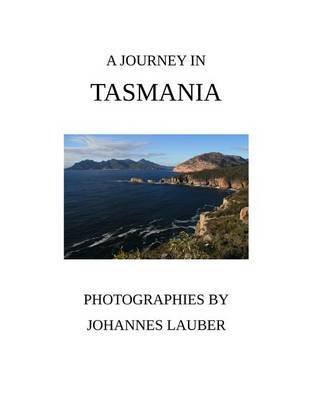 A Journey in Tasmania on Paperback by Johannes Lauber