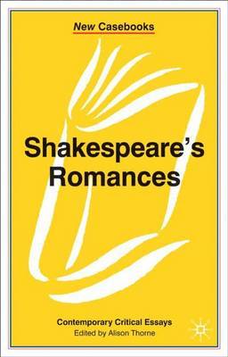 Shakespeare's Romances by Alison Thorne image