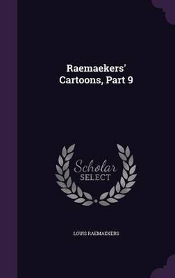 Raemaekers' Cartoons, Part 9 by Louis Raemaekers image
