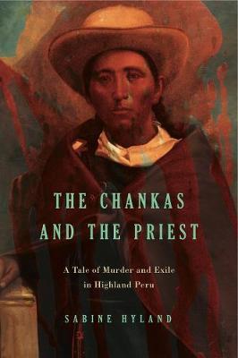 The Chankas and the Priest by Sabine Hyland image