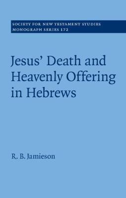 Society for New Testament Studies Monograph Series: Series Number 172 by R.B. Jamieson image