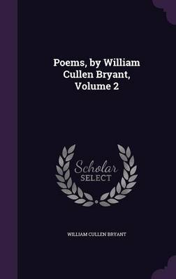 Poems, by William Cullen Bryant, Volume 2 image