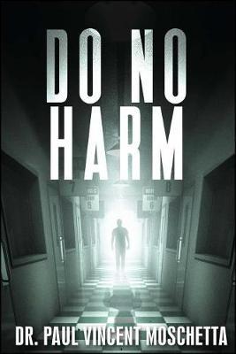 Do No Harm by Paul Vincent Moschetta image