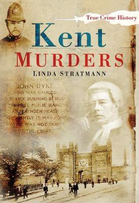 Kent Murders by Linda Stratmann image