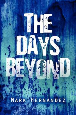 The Days Beyond by Mark Hernandez image
