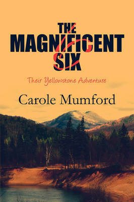 The Magnificent Six by Carole Mumford image