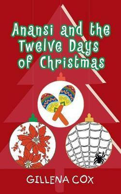 Anansi and the Twelve Days of Christmas by Gillena Cox image