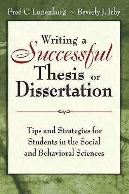 Writing a Successful Thesis or Dissertation by Fred C. Lunenburg image