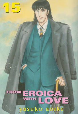 From Eroica with Love, Volume 15 on Paperback by Yasuko Aoike