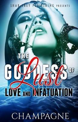 The Goddess of Lust Love and Infatuation by Champagne image