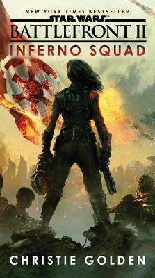 Battlefront II: Inferno Squad (Star Wars) by Christie Golden image
