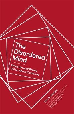 The Disordered Mind by Eric R Kandel image