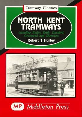 North Kent Tramways by Robert J. Harley image