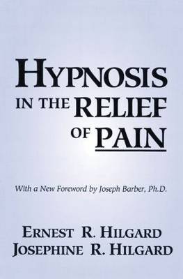 Hypnosis In The Relief Of Pain by Ernest R. Hilgard image