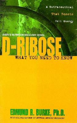 D-Ribose by Edmund R. Burke