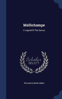 Mellichampe by William Gilmore Simms image