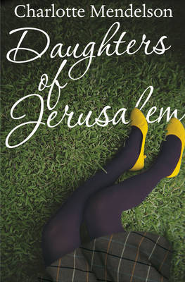 Daughters of Jerusalem by Charlotte Mendelson image