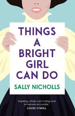 Things a Bright Girl Can Do by Sally Nicholls image