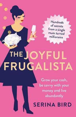 The Joyful Frugalista by Serina Bird image