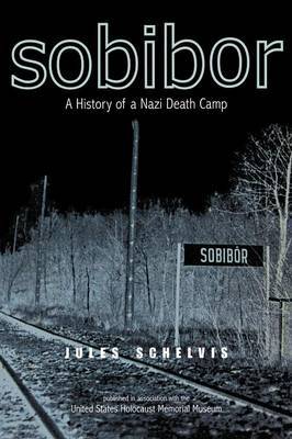 Sobibor by Jules Schelvis