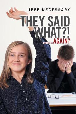 They Said What?! by Jeff Necessary image