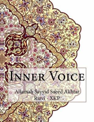 Inner Voice on Paperback by Allamah Sayyid Sa'eed Akhta Rizvi - Xkp