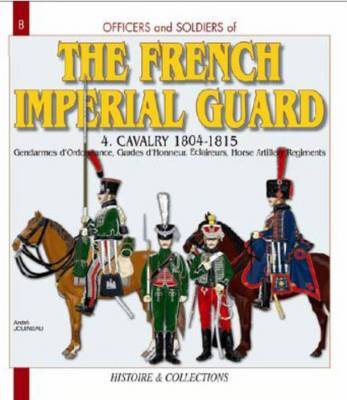 French Imperial Guard Volume 4 by Andre Jouineau image