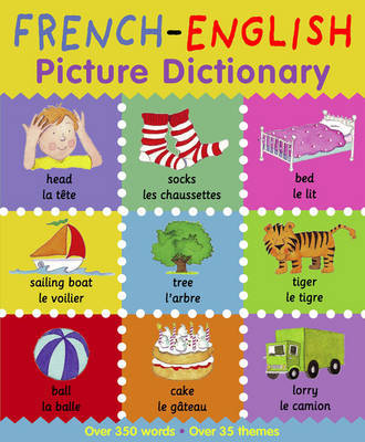 French-English Picture Dictionary by Catherine Bruzzone image