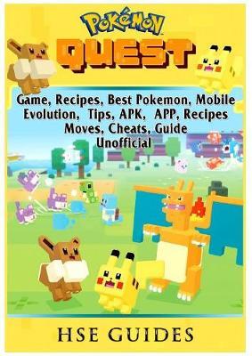 Pokemon Quest Game Recipes Best Pokemon Mobile Evolution Tips - pokemon quest game recipes best pokemon mobile evolution tips apk