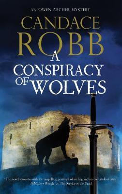 A Conspiracy of Wolves by Candace Robb image