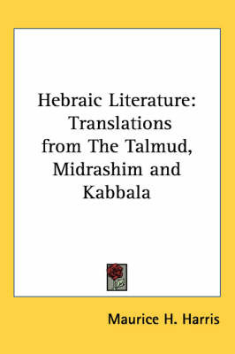 Hebraic Literature: Translations from The Talmud, Midrashim and Kabbala image