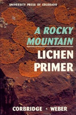 Rocky Mountain Lichen Primer by James N Corbridge image
