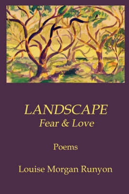Landscape / Fear & Love by Louise Runyon image