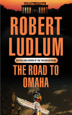 The Road to Omaha by Robert Ludlum image