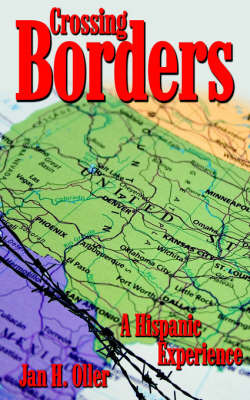 Crossing Borders: A Hispanic Experience by Jan H. Oller image