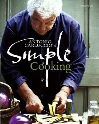 Antonio Carluccio's Simple Cooking on Hardback by Antonio Carluccio