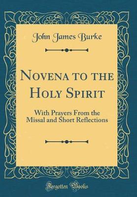 Novena to the Holy Spirit by John James Burke image