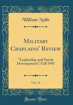 Military Chaplains' Review, Vol. 14 by William Noble image