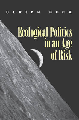 Ecological Politics in an Age of Risk by Ulrich Beck image